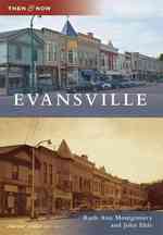 Evansville (Then and Now)