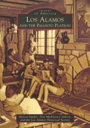 Los Alamos and the Pajarito Plateau (Images of America)