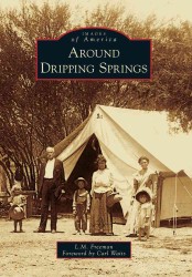 Around Dripping Springs (Images of America)