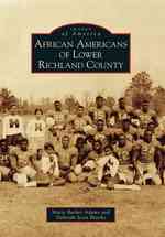 African Americans of Lower Richland County (Images of America Series)