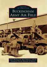 Buckingham Army Air Field (Images of America Series)