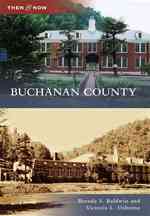 Buchanan County, Virginia (Then and Now)