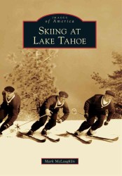 Skiing at Lake Tahoe (Images of America)