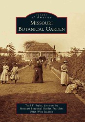 Missouri Botanical Garden (Images of America)