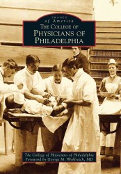 The College of Physicians of Philadelphia (Images of America) （1ST）