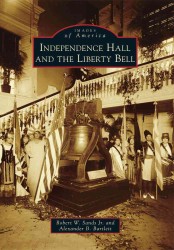 Independence Hall and the Liberty Bell (Images of America)