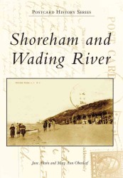 Shoreham and Wading River (Postcard History)