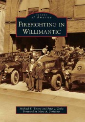 Firefighting in Willimantic (Images of America)