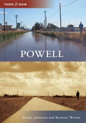 Powell (Then & Now)