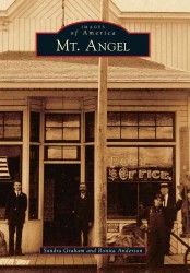 Mt. Angel (Images of America)