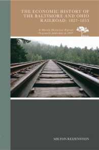 The Economic History of the Baltimore and Ohio Railroad, 1827-1853 (Johns Hopkins University Studies in Historical and Political Science, Fifteenth Se （Reprint）