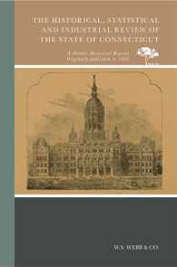 The Historical, Statistical and Industrial Review of the State of Connecticut （Reprint）