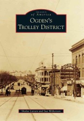 Ogden's Trolley District (Images of America)