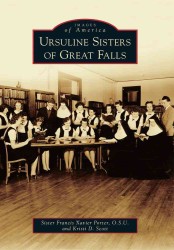 Ursuline Sisters of Great Falls (Images of America)