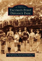 Tacoma's Point Defiance Park (Images of America)