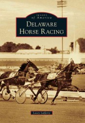 Delaware Horse Racing (Images of America)