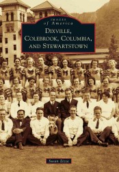 Dixville, Colebrook, Columbia, and Stewartstown (Images of America Series)