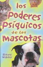 Los Poderes Psiquicos De Las Mascotas/Is Your Pet Psychic