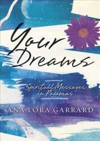 Your Dreams : Spiritual Messages in Pajamas （Original）
