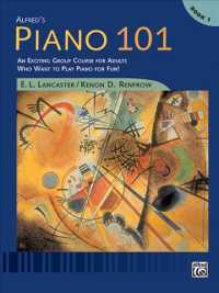 Piano 101 : Book 1 : An Exciting Group Course for Adults Who Want to Play Piano for Fun!