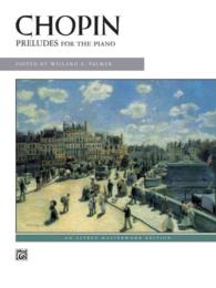 Chopin - Preludes for the Piano (Masterwork Edition Series)
