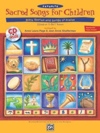 Favorite Sacred Songs for Children : Bible Stories & Songs of Praise