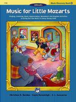 Music for Little Mozarts, Music Discovery Book 3 : Singing, Listening, Music Appreciation, Movement and Rhythm Activities to Bring Out the Music in Ev
