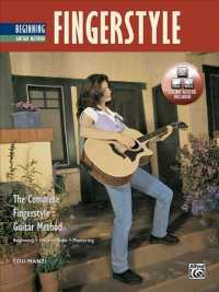 Beginning Guitar Method Fingerstyle : The Complete Fingerstyle Guitar Method （PAP/PSC）