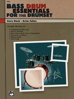 Bass Drum Essentials for the Drumset （PAP/COM）