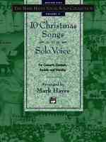 10 Christmas Songs for Medium High Voice : Medium High Voice (The Mark Hayes Vocal Solo Collection)