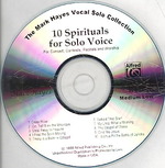 10 Spirituals for Solo Voice : For Concert, Contests, Recitals and Worship (The Mark Hayes Vocal Solo Collection)