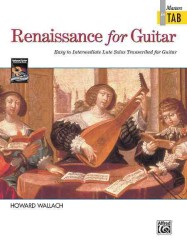 Renaissance for Guitar : Easy to Intermediate Lute Solos Transcribed for Guitar (Masters in Tab)