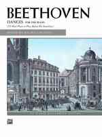 Beethoven, Dances for the Piano Alfred Masterwork Edition : 19 Short Pieces to Play before His Sonatinas （2ND）