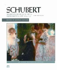 Schubert Moments Musicaux, Op. 94 Impromptus, Opp. 90 & 142 for the Piano