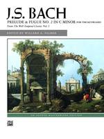 Prelude & Fugue No. 2 in C Minor : For the Keyboard: from the the Well-tempered Clavier, Vol. 1 (Alfred Masterwork Edition)
