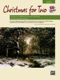 Christmas for Two : 8 Duets on Traditional Carols & Folk Songs for the Christmas Season （PAP/COM）