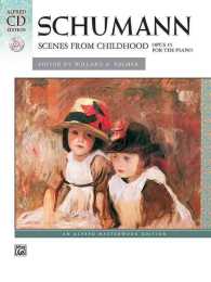 Scenes from Childhood : Opus 15 for the Piano (Alfred Cd Edition) （2 PAP/COM）
