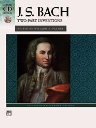 J.S. Bach : Two-part Inventions (Alfred Masterworks Edition: Cd Edition) （2 PAP/COM）