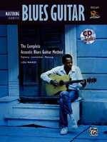 Mastering Acoustic Blues Guitar : The Complete Acoustic Blues Guitar Method （PAP/COM）