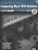 Composing Music with Notation (Alfred's Musictech Series) （PAP/COM）