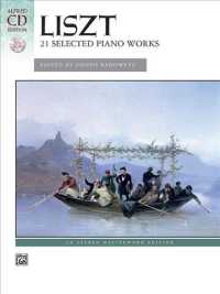 Liszt, 21 Selected Piano Works : An Alfred Masterwork Edition （PAP/COM）