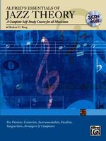 Alfred's Essentials of Jazz Theory : A Complete Self-Study Course for all Musicians （PAP/COM）