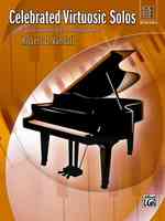 Celebrated Virtuosic Solos : Eight Exciting Solos for Late Elementary Pianists (Celebrated Virtuosic Solos)