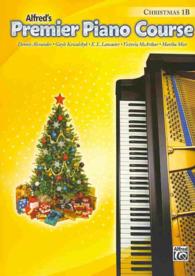 Alfred's Premier Piano Course Christmas (Premier Piano Course) 〈1B〉