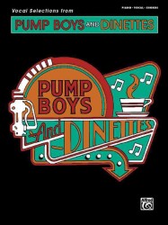 Pump Boys and Dinettes : Vocal Selections, Piano/Vocal/chords
