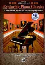 Exploring Piano Classics : Repertoire, Level 4: a Masterwork Method for the Developing Pianist (Exploring Piano Classics) （PAP/COM）