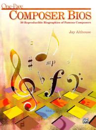 One-Page Composer Bios : 50 Reproducible Biographies of Famous Composers （SPI）