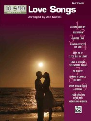 Love Songs : Easy Piano Solos (10 for 10 Sheet Music)