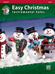 Easy Christmas Instrumental Solos : Trombone: Level 1 (Alfred's Easy Instrumental Play-along: Easy Christmas Instrumental Solos) （PAP/COM）