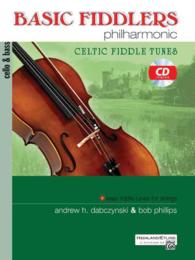 Basic Fiddlers Philharmonic Celtic Fiddle Tunes : Cello & Bass （PAP/COM）